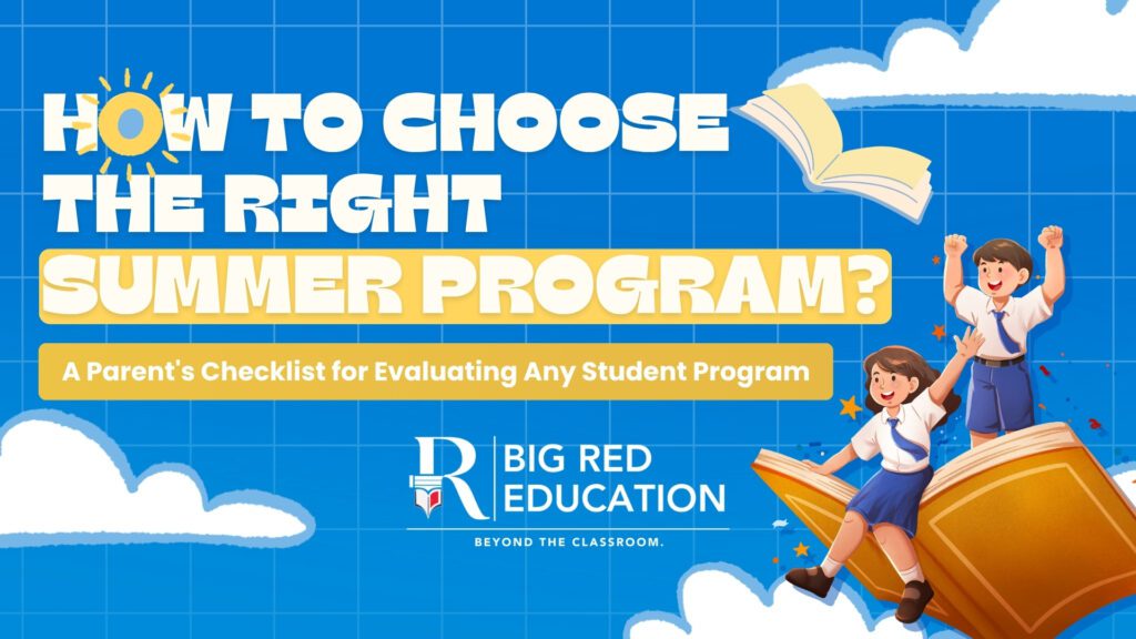 How to Pick the Right Summer Program for High School students: A Parent’s Checklist for Evaluating Any Student Program